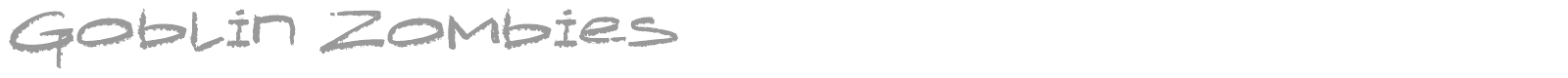 Goblin Zombies font preview